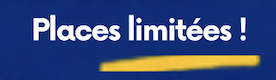 Places limitées